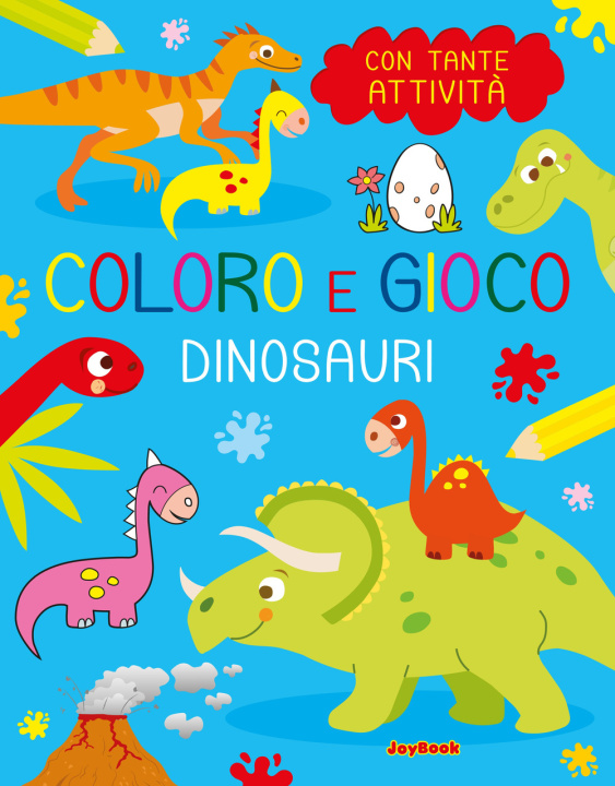 Knjiga Dinosauri. Coloro e gioco 
