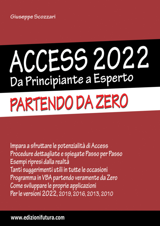 Könyv Access 2022. Da principiante a esperto. Partendo da zero Giuseppe Scozzari