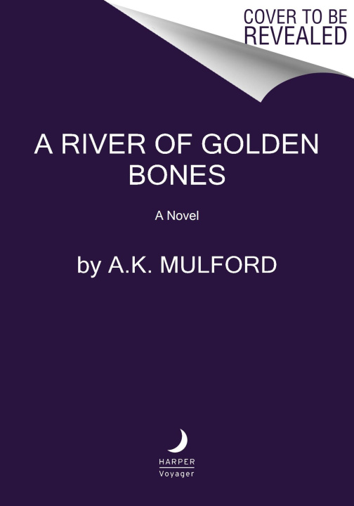Książka A River of Golden Bones 