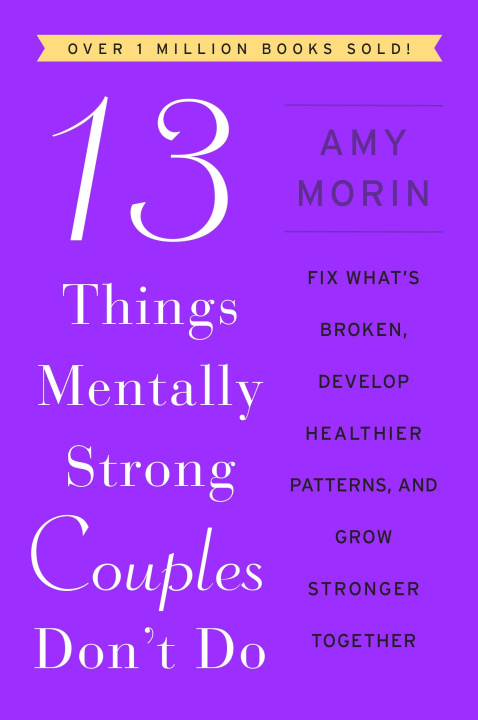 Book 13 Things Mentally Strong Couples Don't Do 