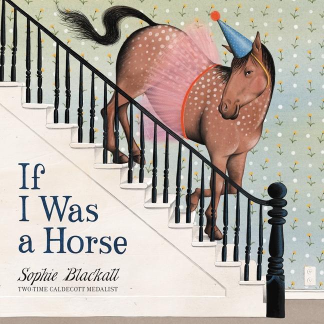 Buch If I Was a Horse BLACKALL SOPHIE