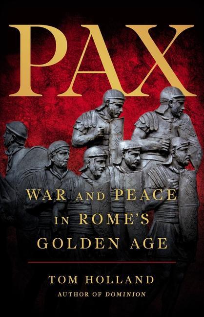 Kniha Pax: War and Peace in Rome's Golden Age 