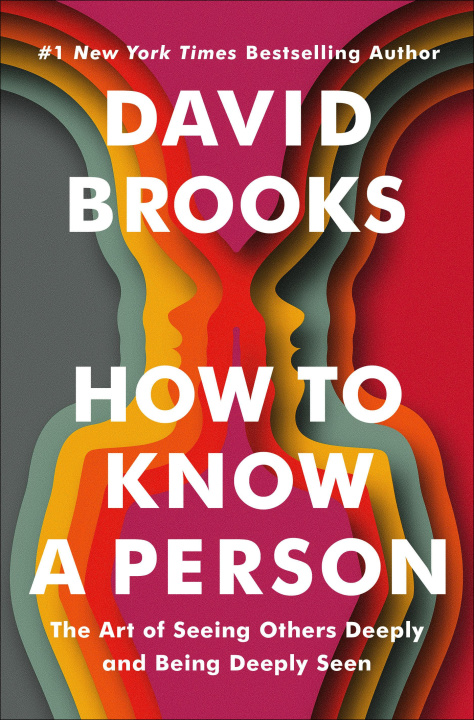 Книга How to Know a Person: The Art of Seeing Others Deeply and Being Deeply Seen 