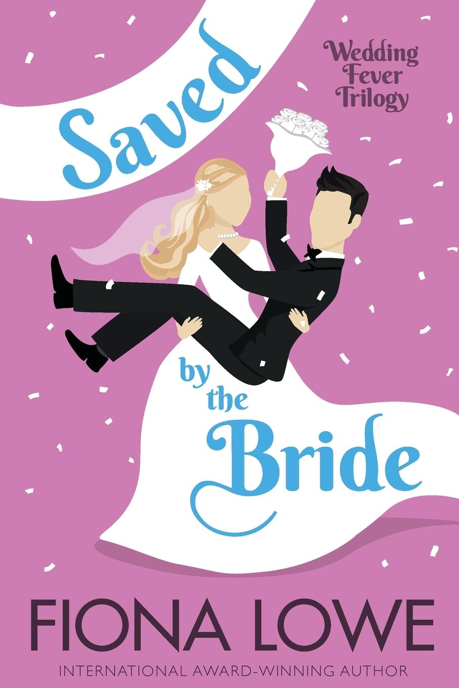 Knjiga Saved By The Bride Fiona Lowe