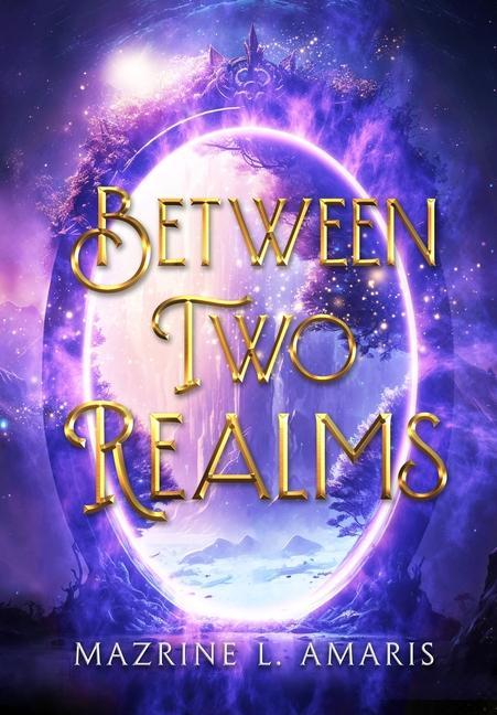 Knjiga Between Two Realms Mazrine L Amaris