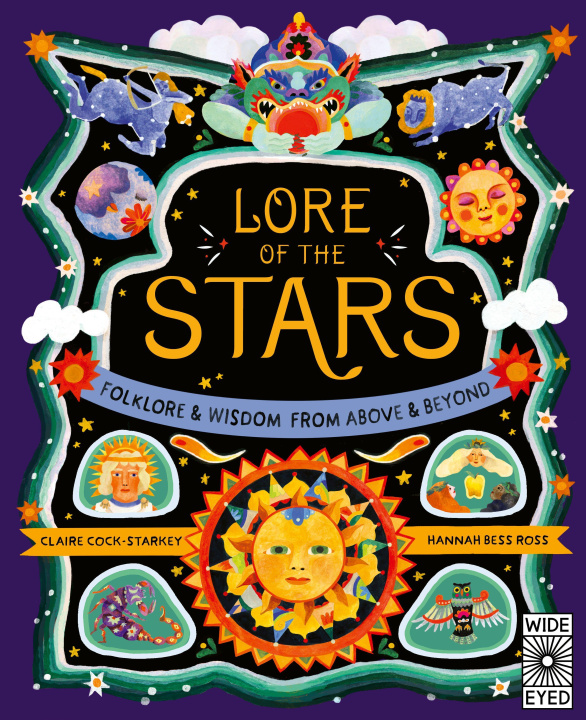 Book Lore of the Stars: Folklore and Wisdom from the Skies Above Alex Hithersay