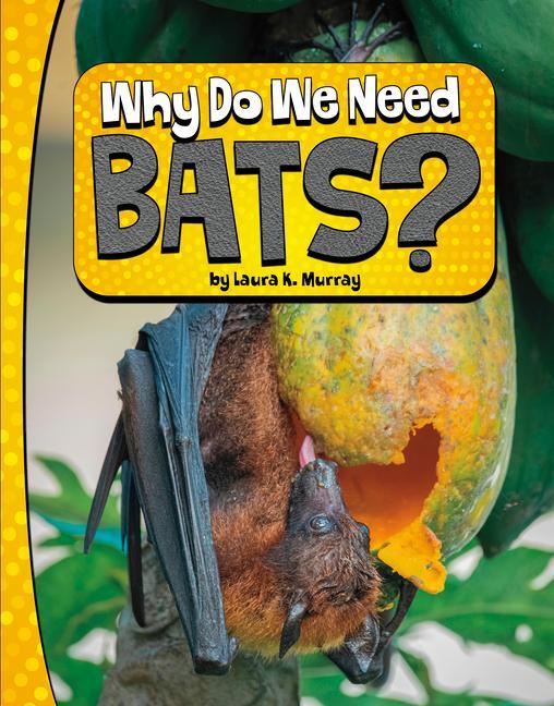 Book Why Do We Need Bats? Murray