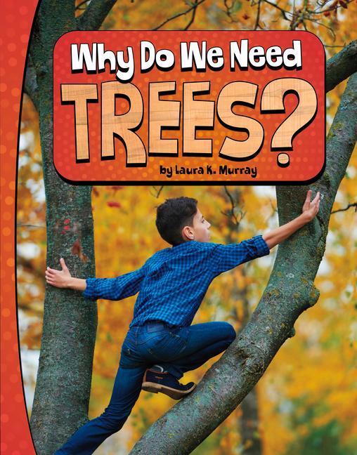 Knjiga Why Do We Need Trees? Murray