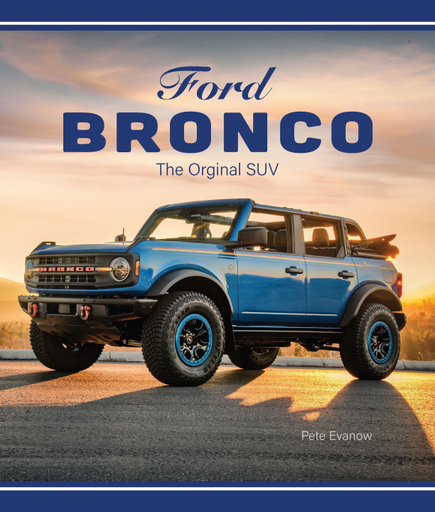 Kniha Ford Bronco: The Original Suv 