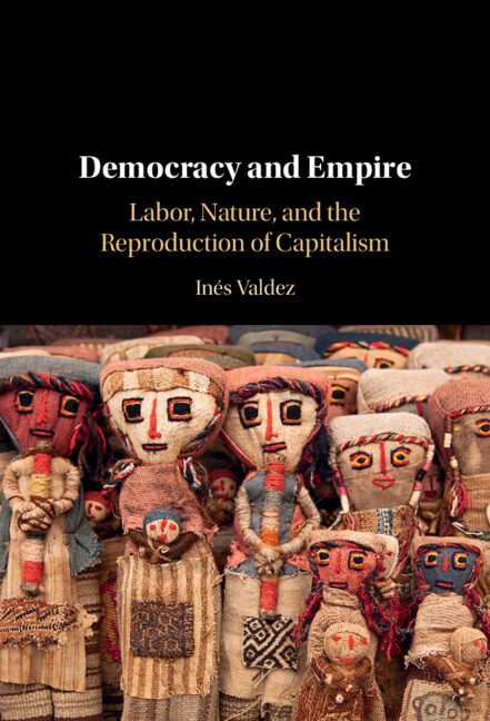 Knjiga Democracy and Empire Inés Valdez