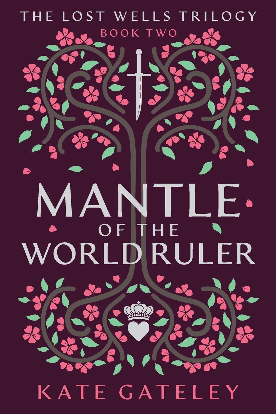 Knjiga Mantle of the World Ruler Kate Gateley