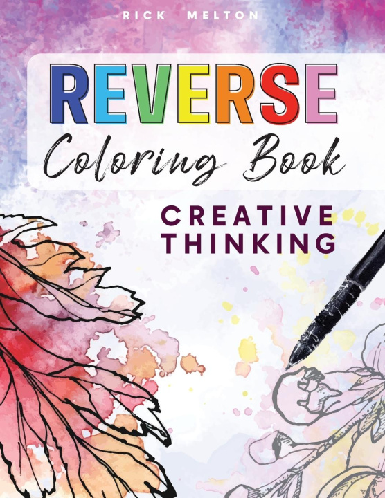 Carte Reverse Coloring Book Creative Thinking 