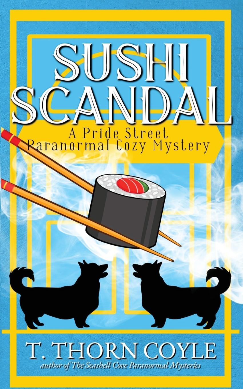 Книга Sushi Scandal T. Thorn Coyle