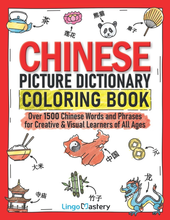 Könyv Chinese Picture Dictionary Coloring Book 