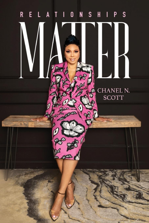 Knjiga Relationships Matter Chanel N. Scott