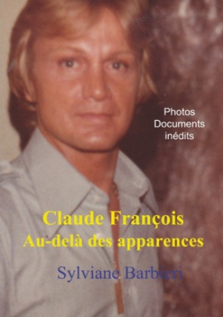 Könyv Claude François au-del? des apparences 