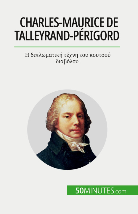 Könyv Charles-Maurice de Talleyrand-Périgord Lina Sideris