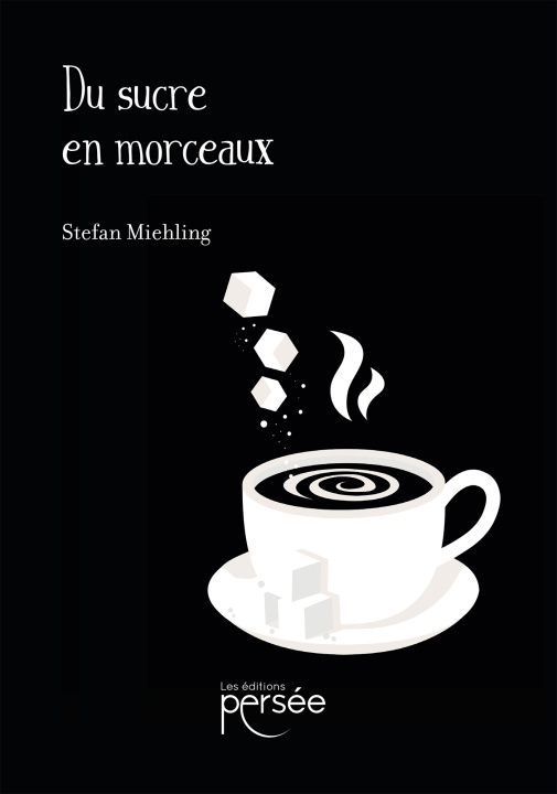 Knjiga Du sucre en morceaux Stefan Miehling