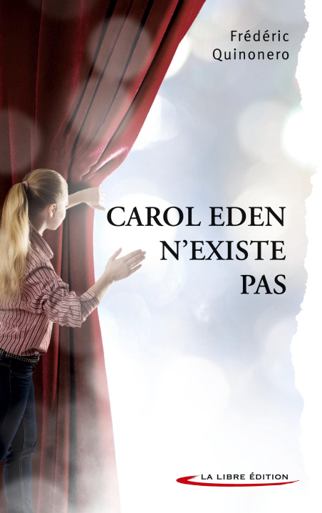 Libro Carol Eden n'existe pas Edition La Libre