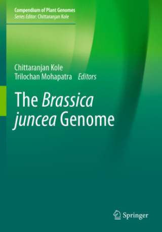 Knjiga The Brassica juncea Genome Chittaranjan Kole
