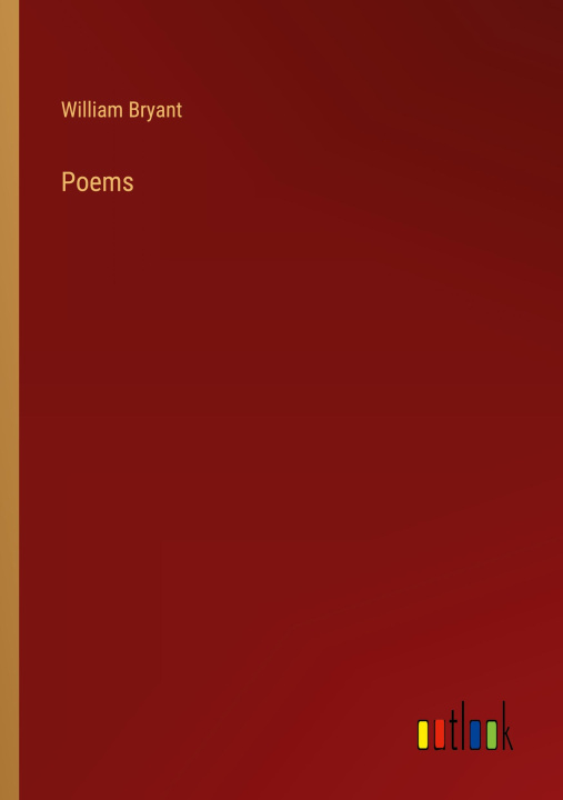 Knjiga Poems William Bryant