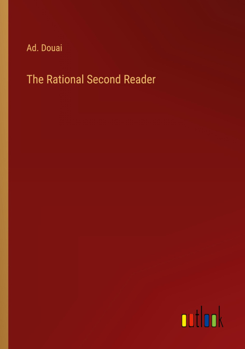 Knjiga The Rational Second Reader Ad. Douai