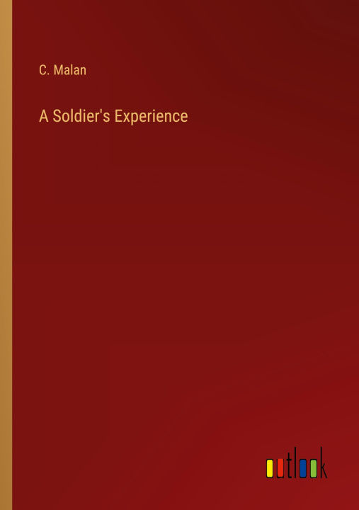 Knjiga A Soldier's Experience C. Malan