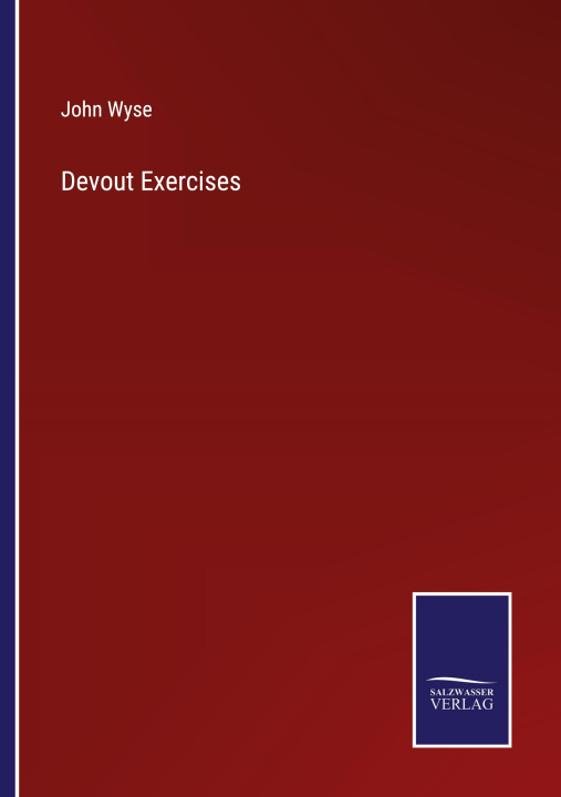 Knjiga Devout Exercises John Wyse