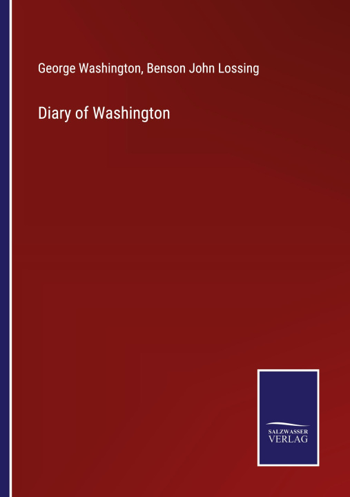 Boek Diary of Washington Benson John Lossing