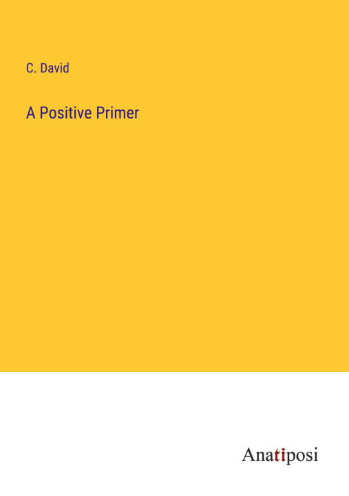 Knjiga A Positive Primer C. David