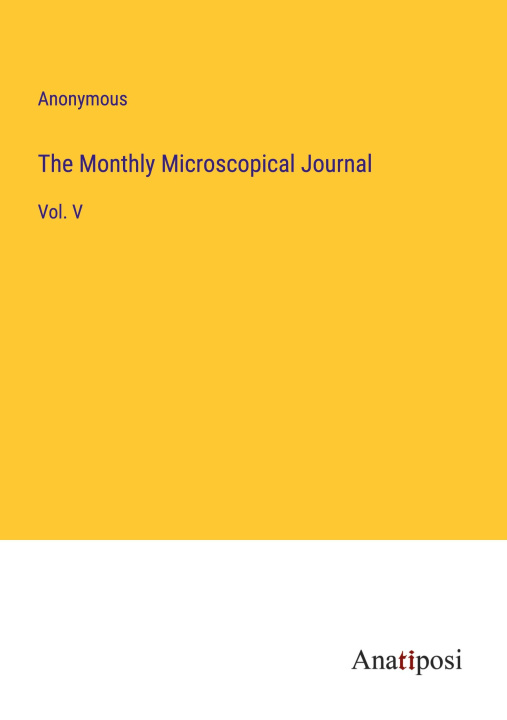 Boek The Monthly Microscopical Journal Anonymous