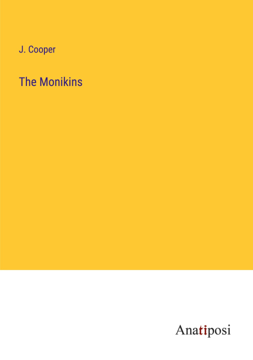 Knjiga The Monikins J. Cooper
