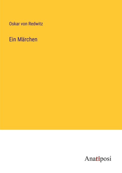 Knjiga Ein Märchen Oskar von Redwitz