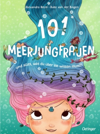Kniha 101 Meerjungfrauen und alles, was du über sie wissen musst! Alexandra Helm