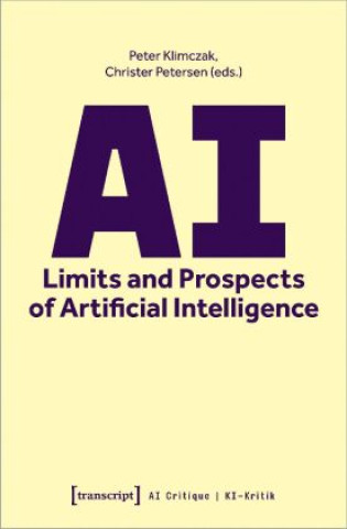Kniha AI - Limits and Prospects of Artificial Intelligence Peter Klimczak