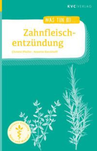 Könyv Zahnfleischentzündung Annette Kerckhoff