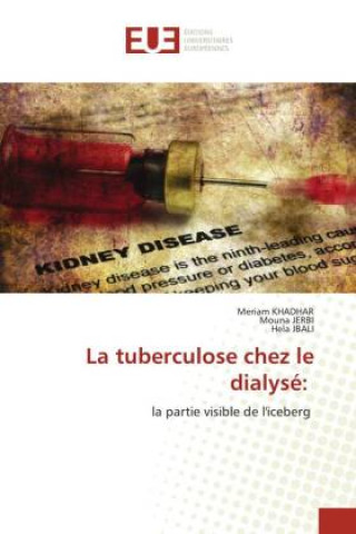 Boek La tuberculose chez le dialysé: Mouna Jerbi