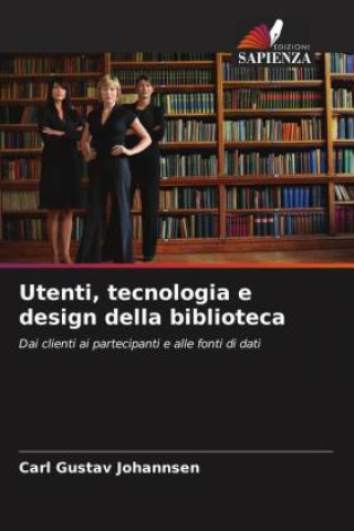 Knjiga Utenti, tecnologia e design della biblioteca Carl Gustav Johannsen