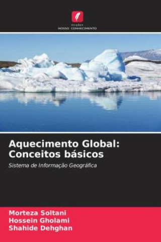 Knjiga Aquecimento Global: Conceitos básicos Morteza Soltani