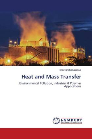 Knjiga Heat and Mass Transfer Sreevani Mallakaluva