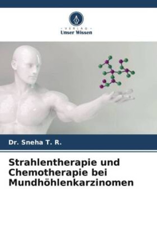 Kniha Strahlentherapie und Chemotherapie bei Mundhöhlenkarzinomen 