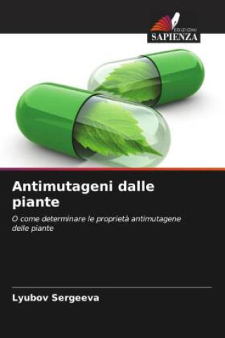 Knjiga Antimutageni dalle piante Lyubov Sergeeva