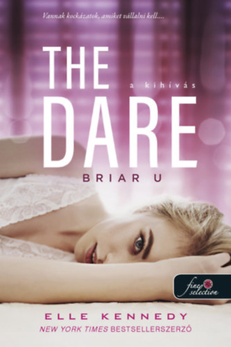 Könyv The Dare - A kihívás Elle Kennedy