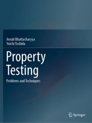 Knjiga Property Testing Arnab Bhattacharyya