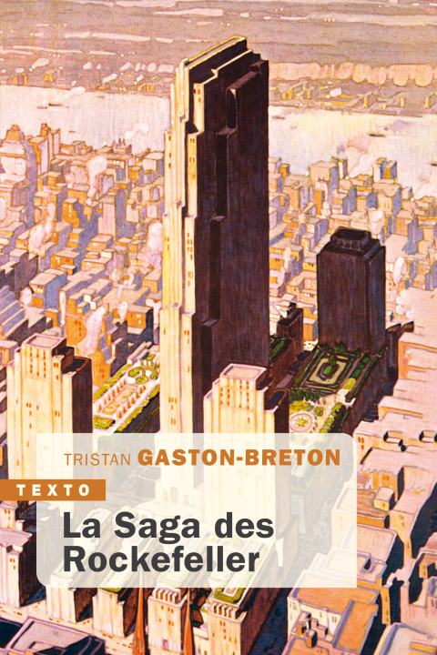 Kniha La saga des Rockefeller Gaston-Breton
