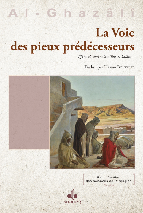 Kniha La voie des pieux prEdEcesseurs ABU HAMID AL-GHAZALI