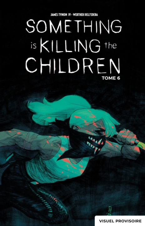 Kniha Something is Killing the Children tome 6 TYNION IV James