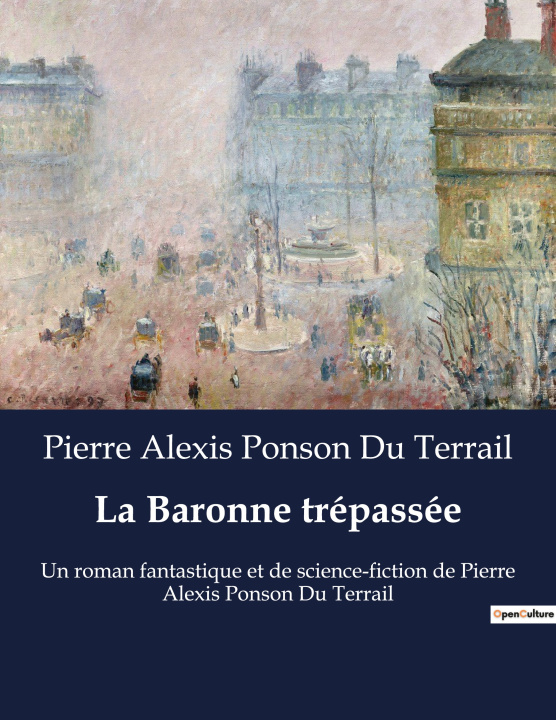 Buch La Baronne trépassée Ponson Du Terrail