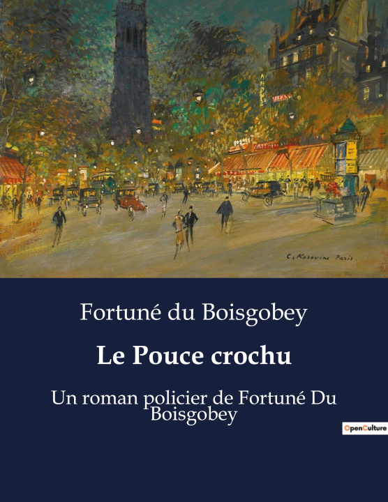 Knjiga Le Pouce crochu du Boisgobey