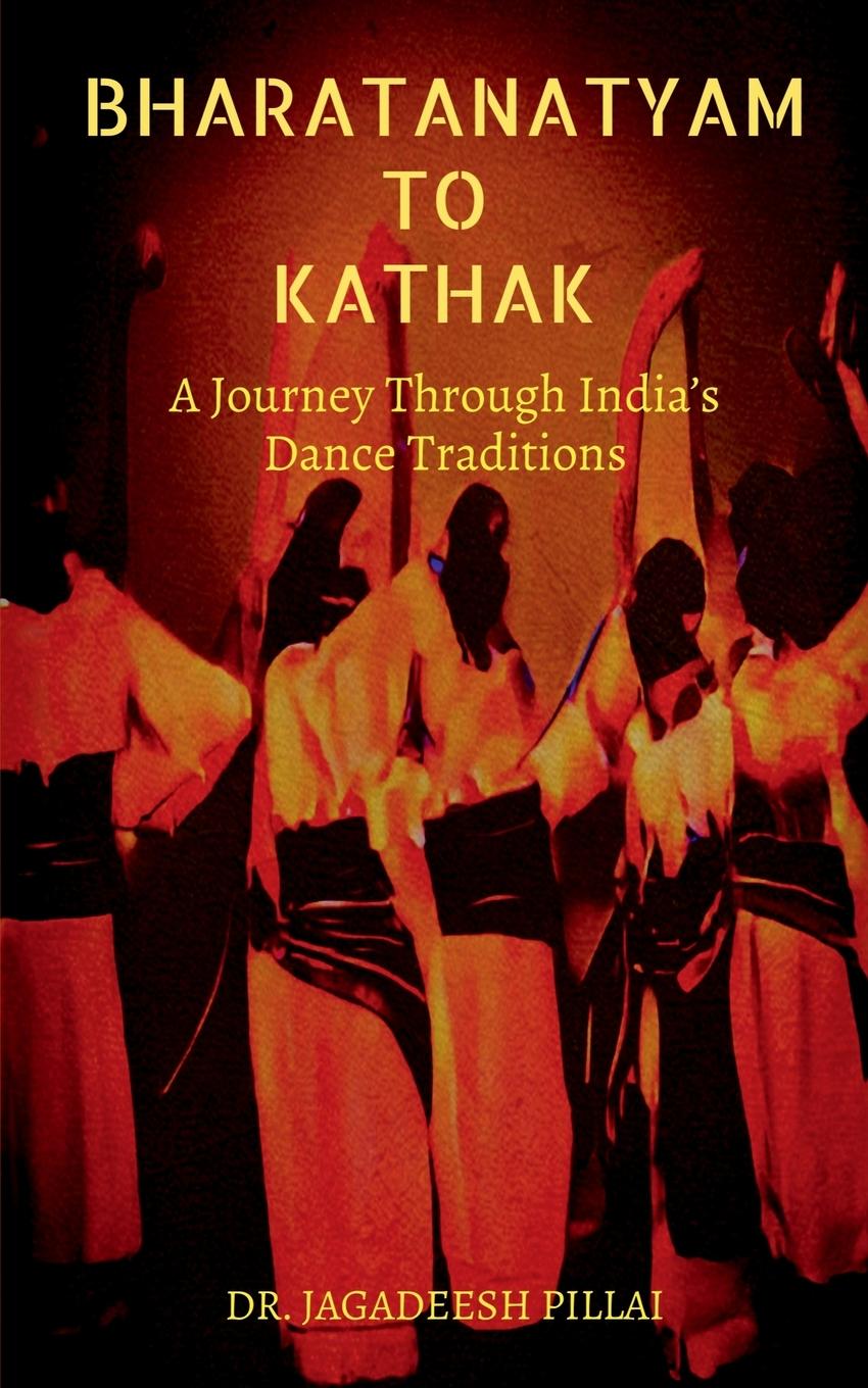 Könyv Bharatanatyam to Kathak 